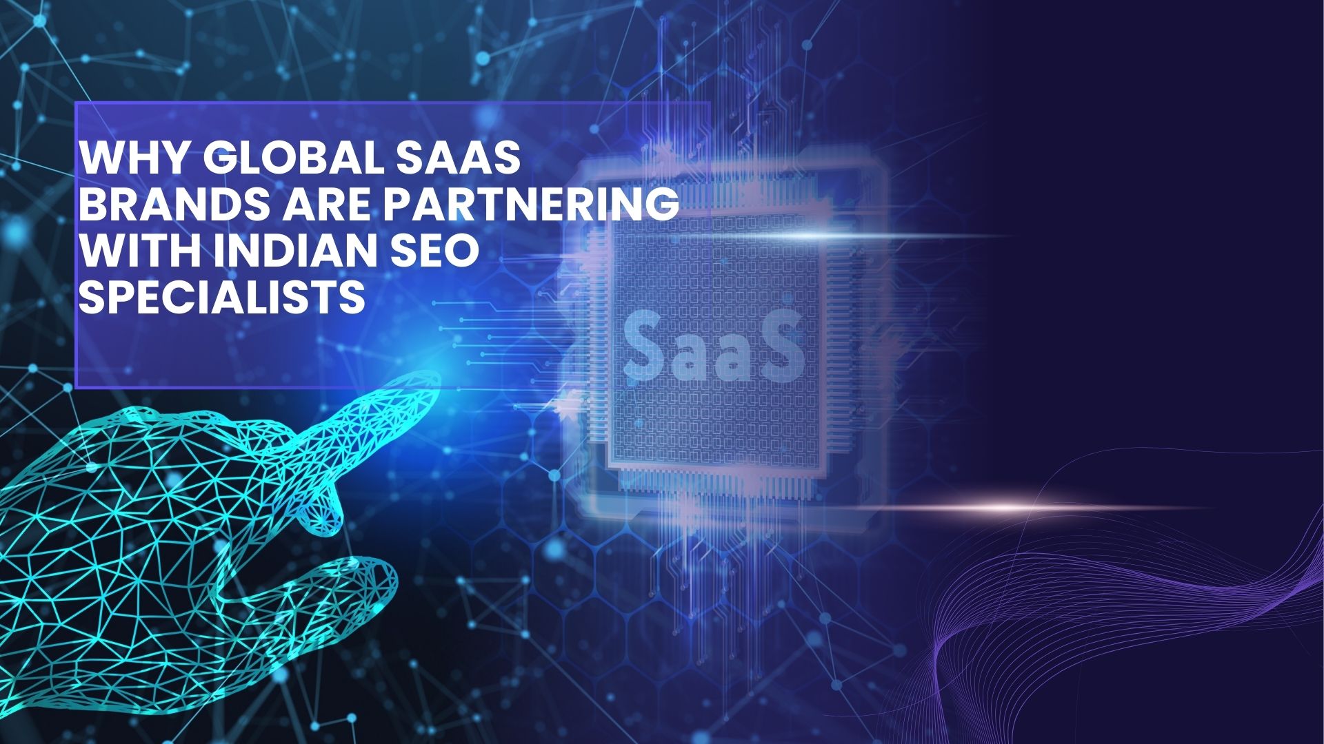 Why Global SaaS Brands Are Partnering with Indian SEO Specialists