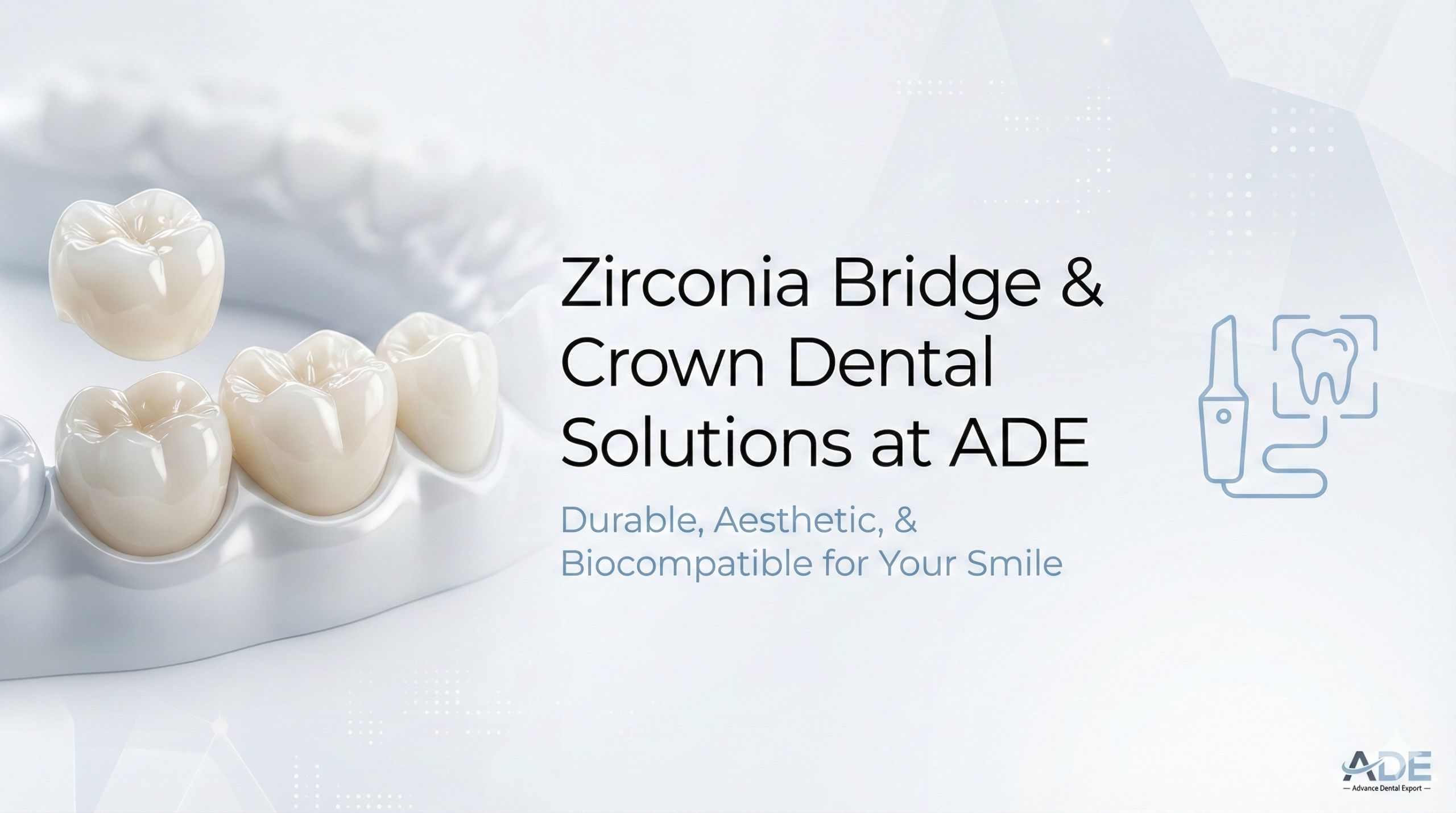 Zirconia Crowns Explained: Strength, Aesthetics, and Longevity