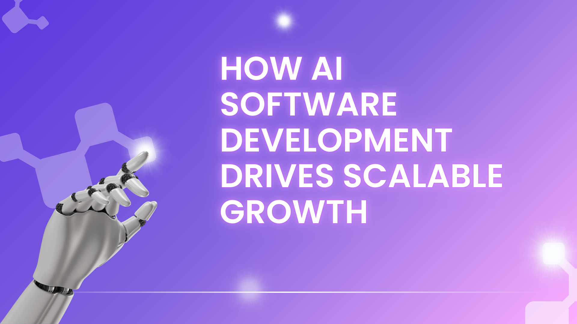 How AI Software Development Drives Scalable Growth
